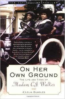 On Her Own Ground - Life and times of Madame CJ Walker