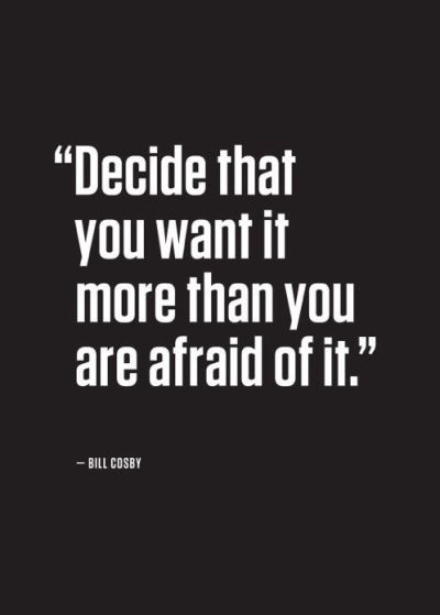 Decide you want it - Bill Cosby